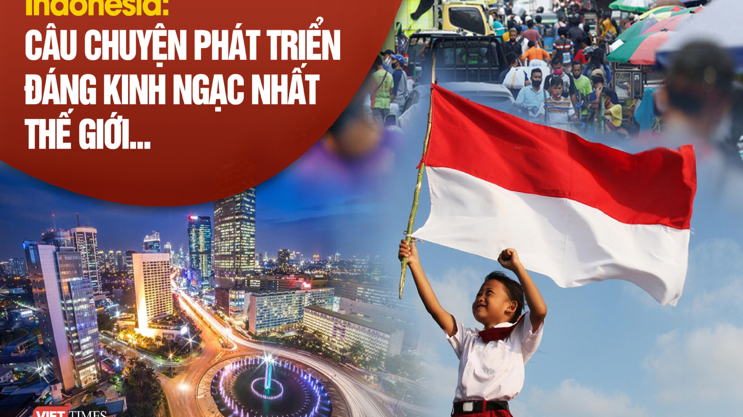 Indonesia — Thị trường nội địa và quy mô dẫn đầu