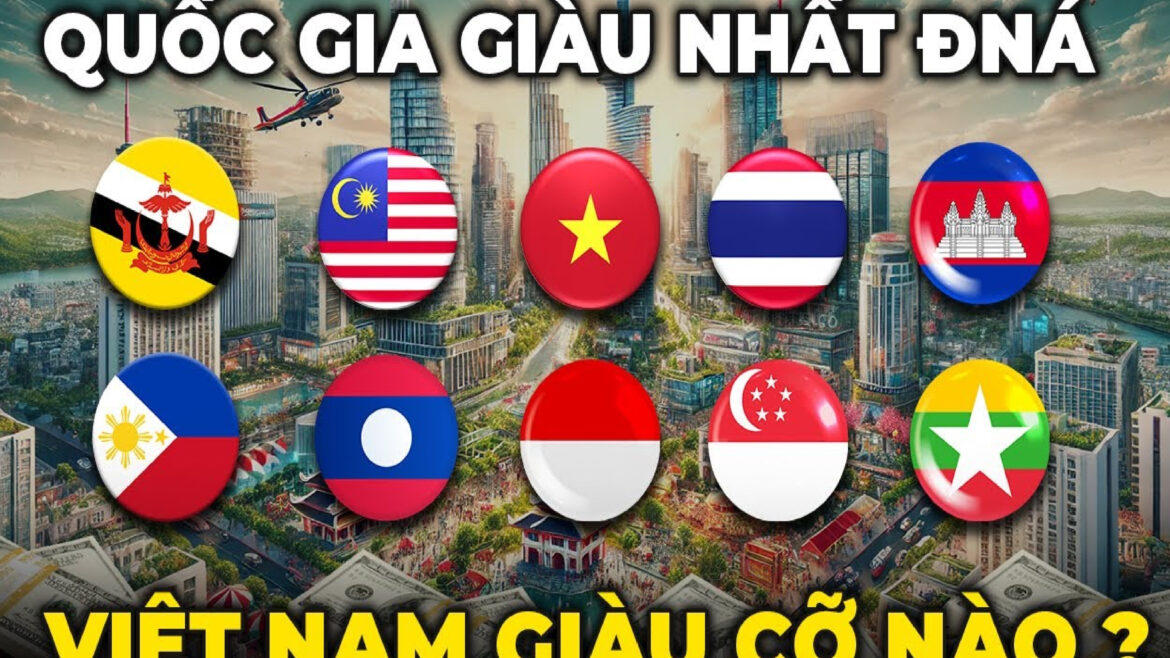 Yếu tố quyết định để nằm trong top 10 nước giàu nhất Đông Nam Á